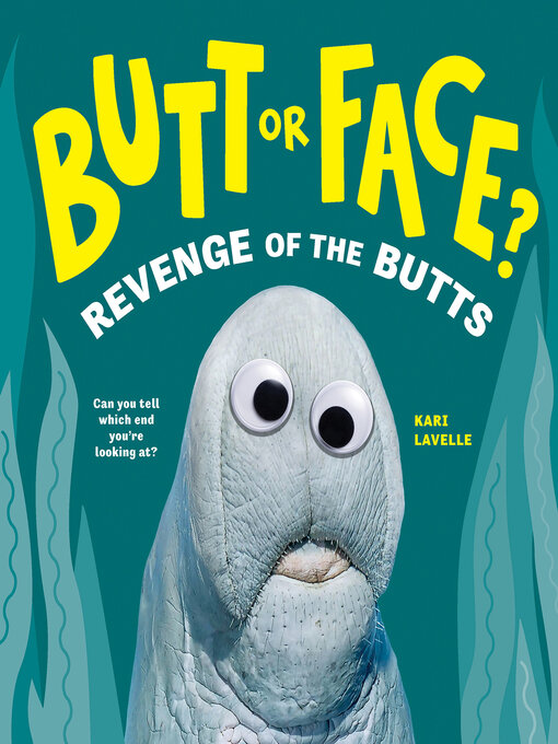 Title details for Butt or Face? Volume 2 by Kari Lavelle - Available